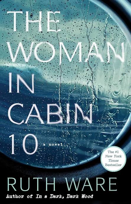 Book Review : The Woman in Cabin 10 by Ruth Ware
