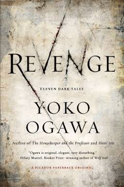 Book Review : Revenge by Yoko Ogawa Short Stories